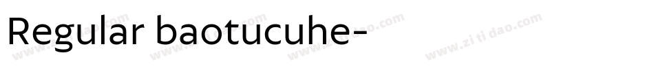 Regular baotucuhe字体转换